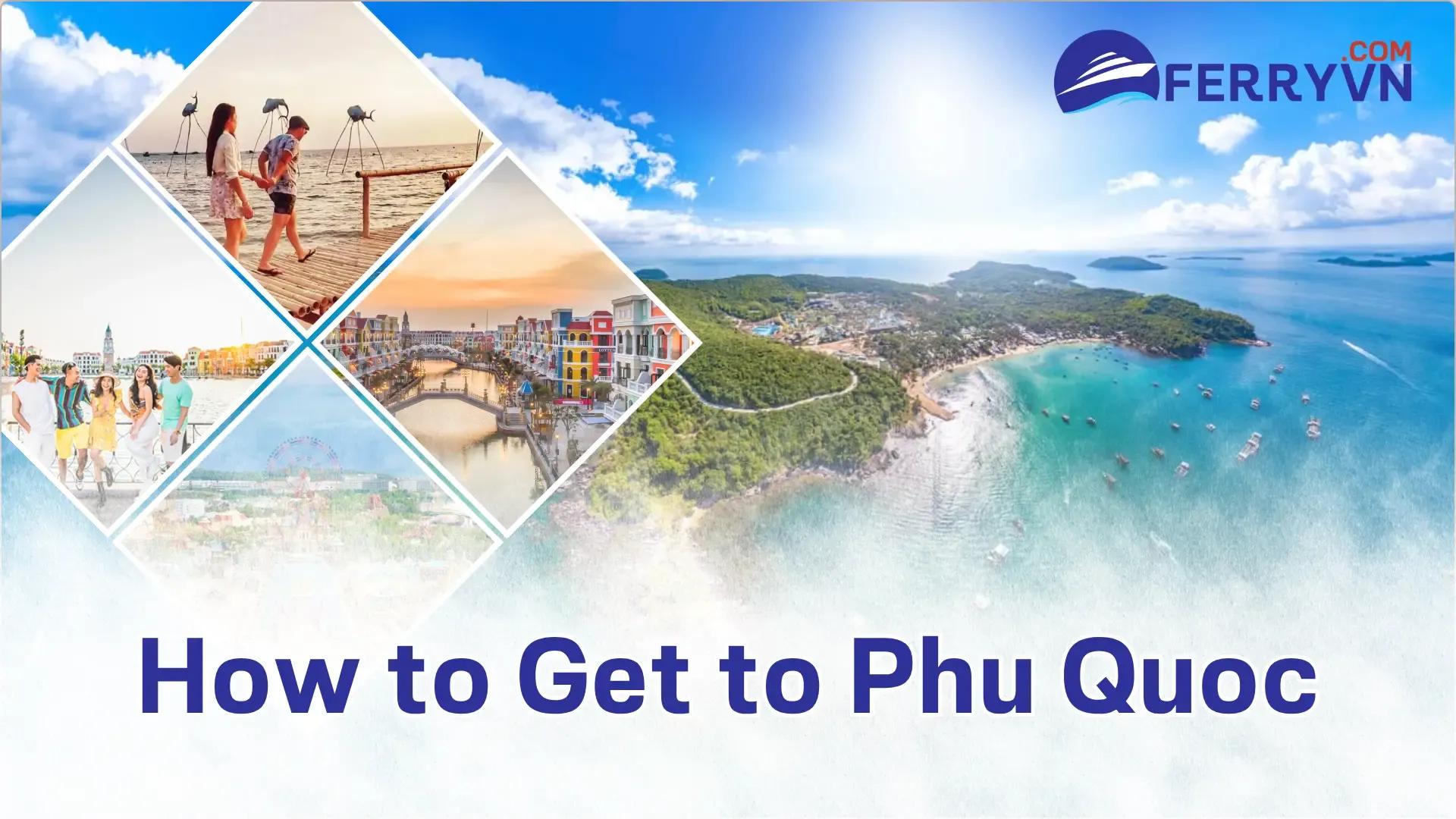How to Get to Phu Quoc