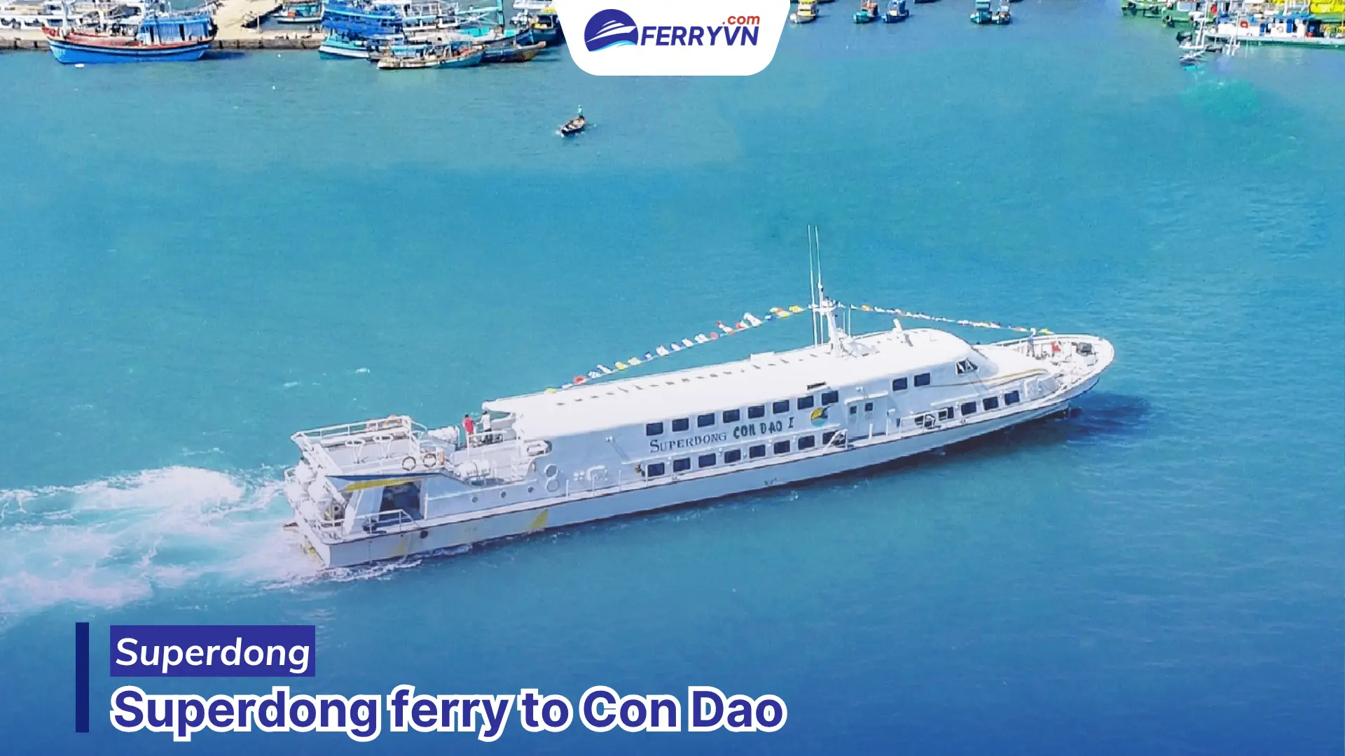 Superdong ferry to Con Dao