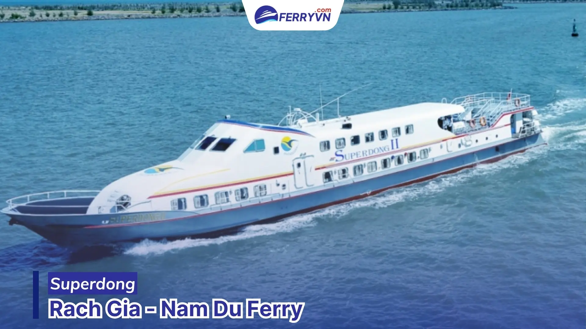 superdong ferry ticket from rach gia to nam du