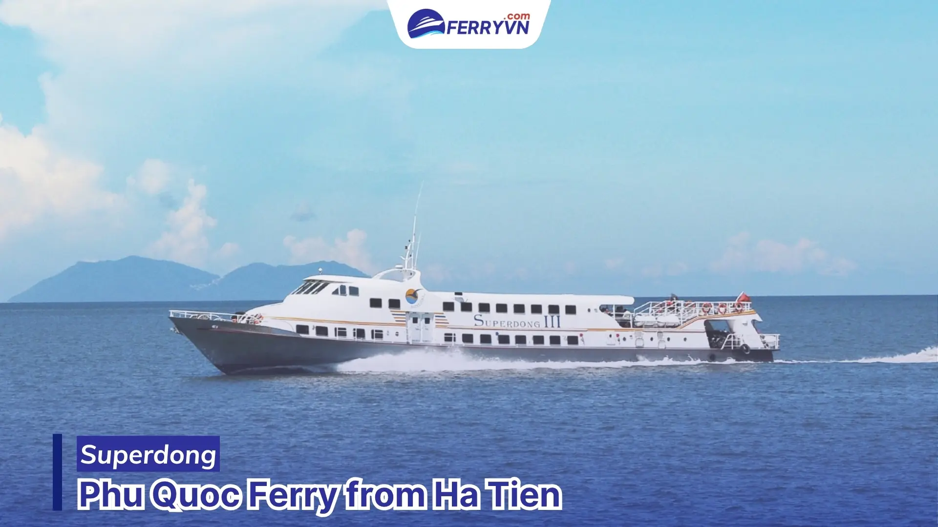 superdong ferry to phu quoc from ha tien