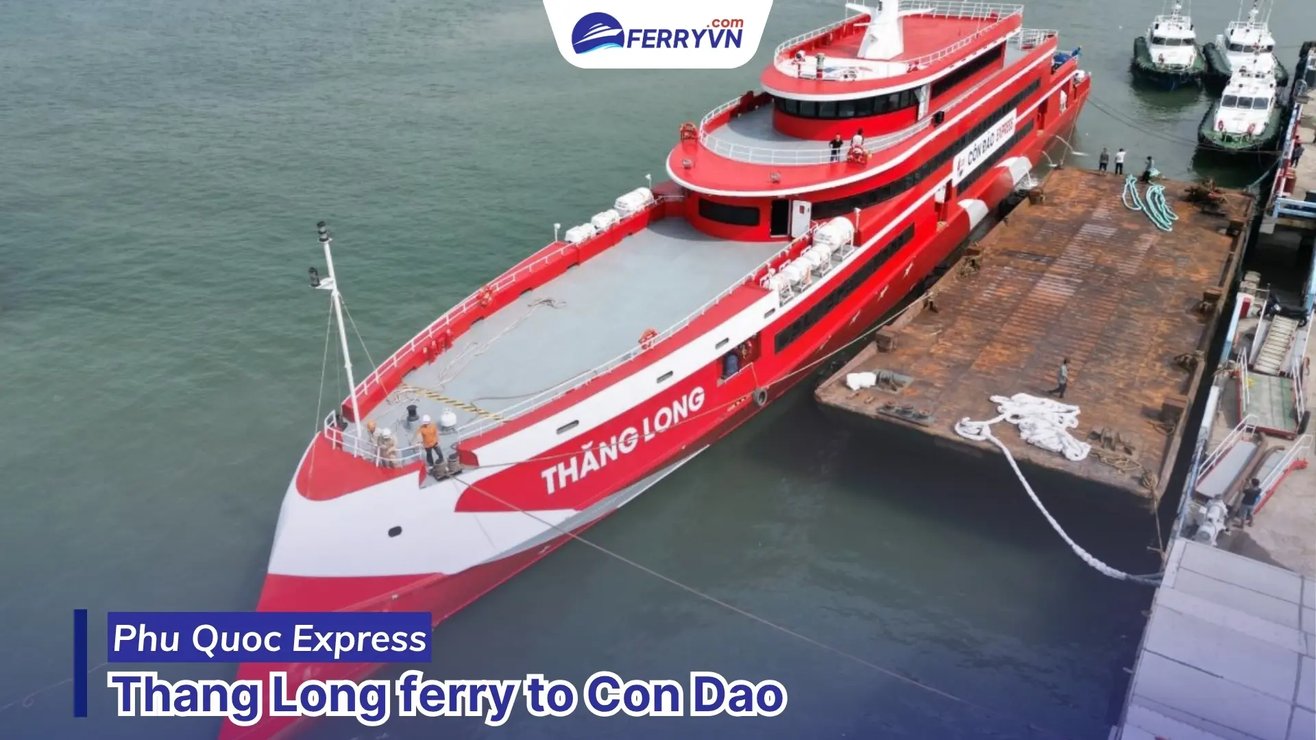 Thang Long Ferry to Con Dao