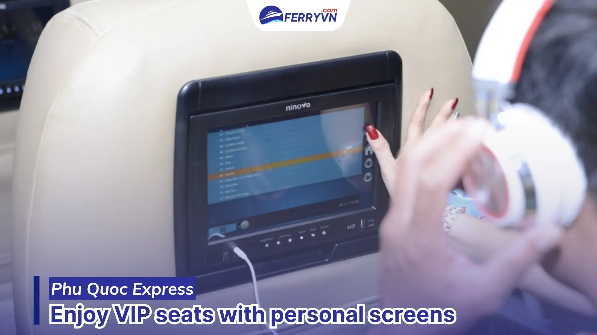 vip seat rach gia phu quoc ferry with personal screen